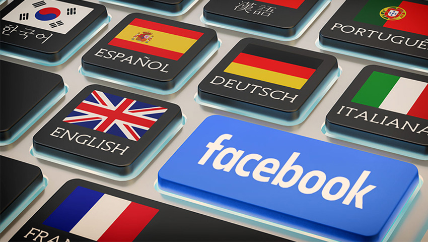 به‌زودی فیس‌بوک پست‌های شما را در 44 زبان به صورت زنده ترجمه خواهد کرد