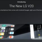 ال جی V20 اولین گوشی مجهز به اندروید 7.0 خواهد بود