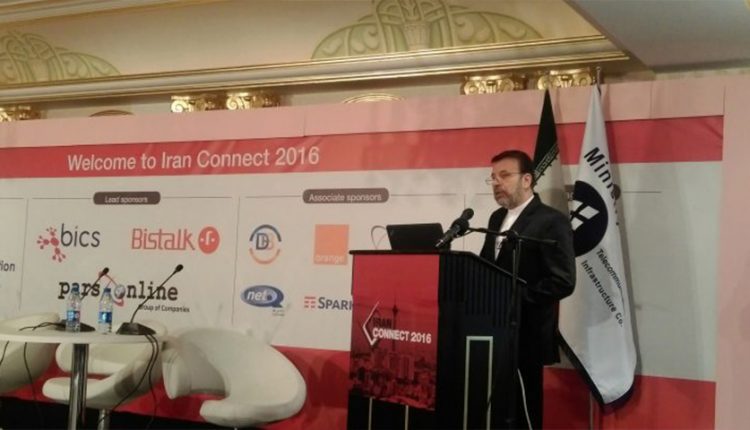 وزیر ارتباطات در آغاز اجلاس ایران کانکت ۲۰۱۶: همکاری اپراتورهای بزرگ دنیا با ایران