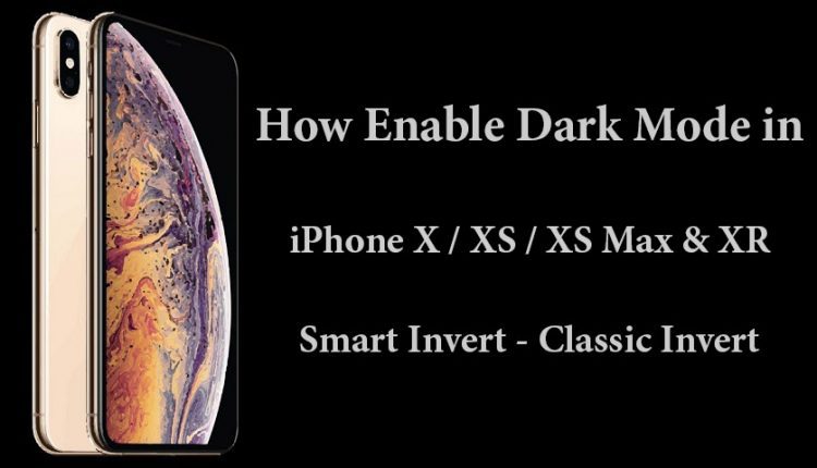 آموزش فعال کردن حالت Dark Mode در آیفون X، XS، XS Max و XR