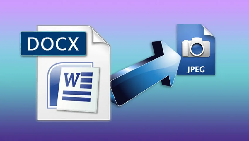 راحتترین روش برای تبدیل فایل DOCX به JPG چیست؟