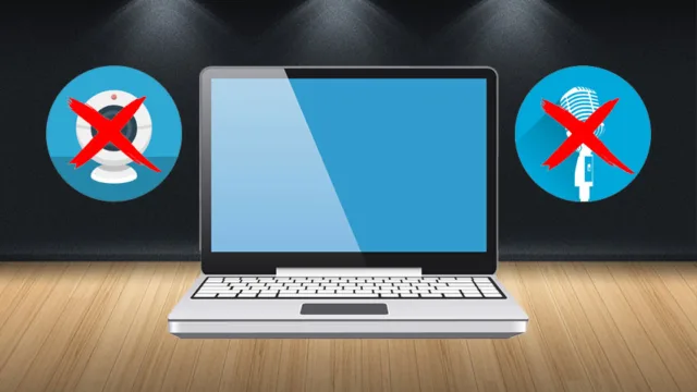 غیرفعال کردن دوربین و میکروفون لپ تاپ