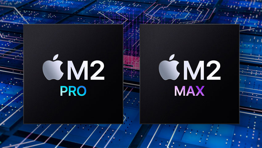 M2 Pro و M2 Max