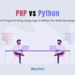 برای طراحی سایت پایتون بهتر است یا PHP؟