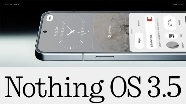 آپدیت جدید Nothing OS برای ناتینگ فون 3