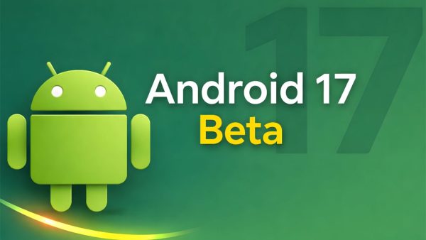 اولین نسخه بتای اندروید 17